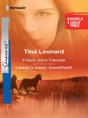 cover image of Frisco Joe's Fiancee & Laredo's Sassy Sweetheart: Frisco Joe's Fiancee\Laredo's Sassy Sweetheart